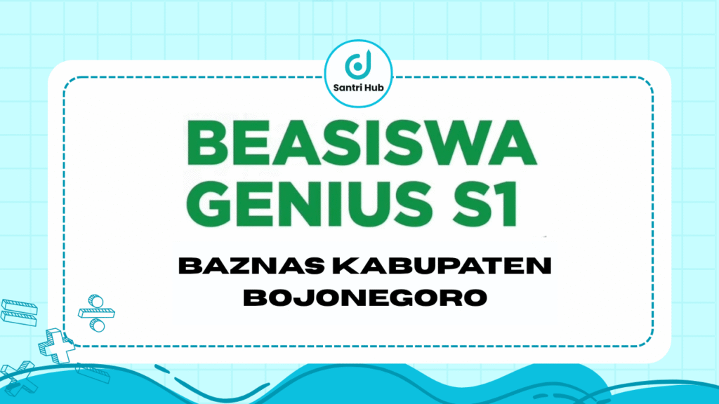 Beasiswa Genius S1 BAZNAS Kabupaten Bojonegoro