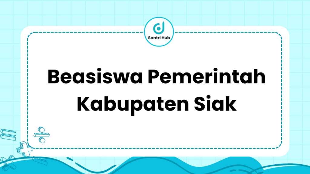 Beasiswa Pemerintah Kabupaten Siak