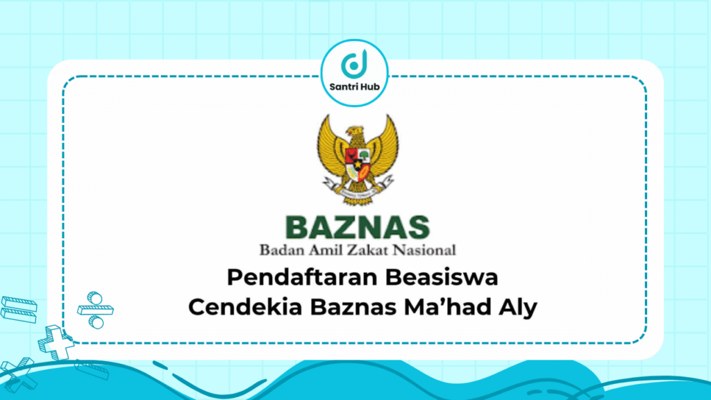 Beasiswa Cendekia BAZNAS Ma'had Aly