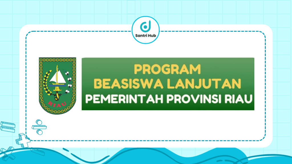 Beasiswa Lanjutan Pemerintah Riau