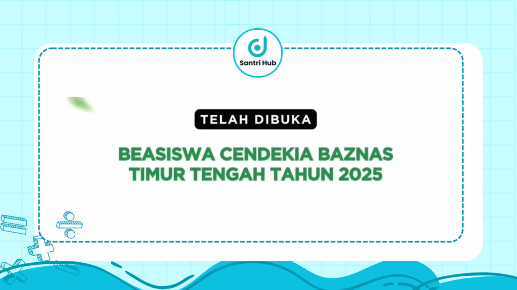 Beasiswa Cendekia BAZNAS Timur Tengah