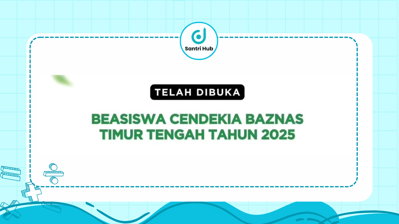 Beasiswa Cendekia BAZNAS Timur Tengah